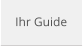 Ihr Guide